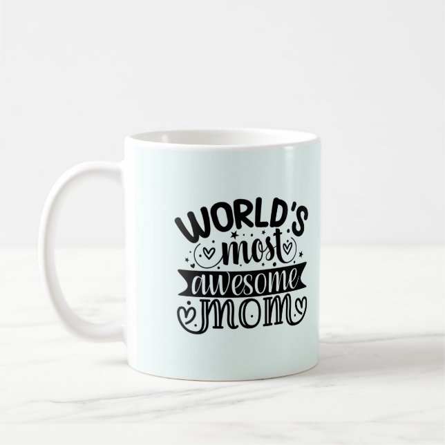 World's Most Awesome Mum Coffee Mug (Left)