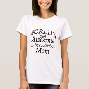 World's Most Awesome Mum T-Shirt