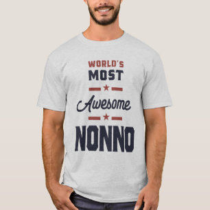 Worlds Most Awesome Nonno Funny Grandpa T-Shirt