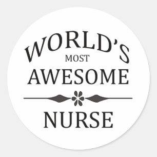 World's Most Awesome Nurse Classic Round Sticker
