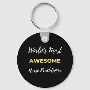 World's Most Awesome Nurse Practitioner Key Ring