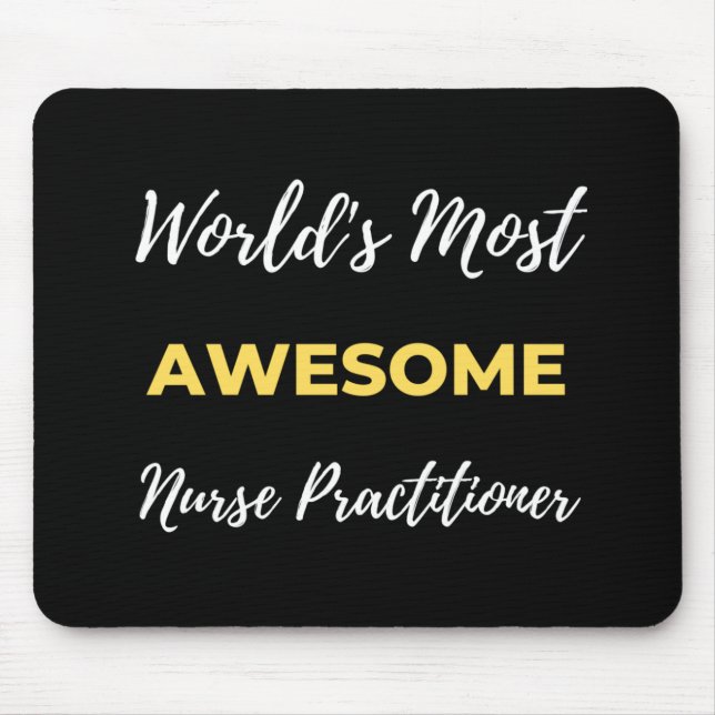 World's Most Awesome Nurse Practitioner Mouse Mat (Front)