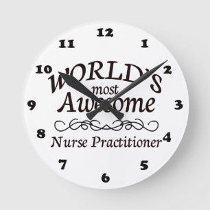 World's Most Awesome Nurse Practitioner Round Clock