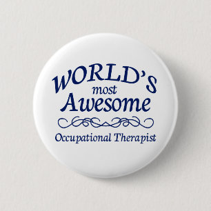 World's Most Awesome Occupational Therapist 6 Cm Round Badge