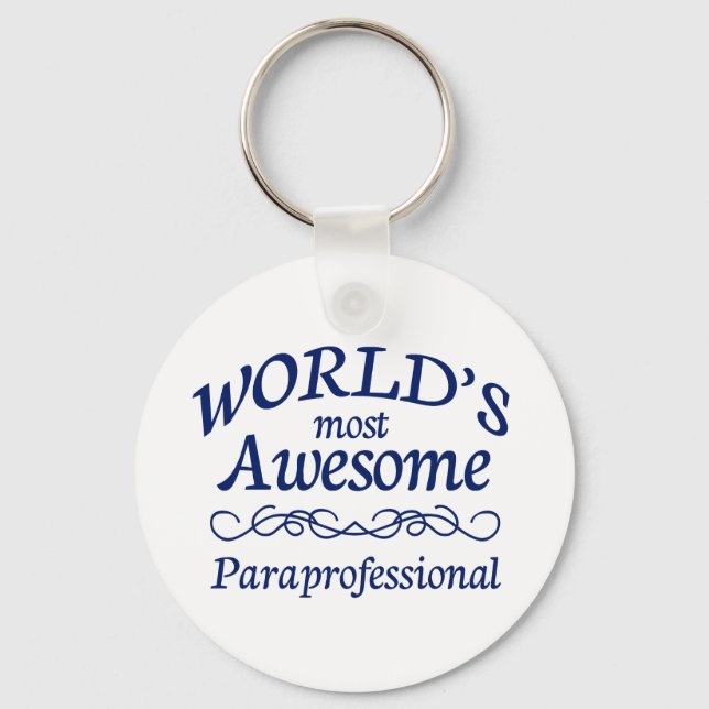 World's Most Awesome Paraprofessional Key Ring (Front)