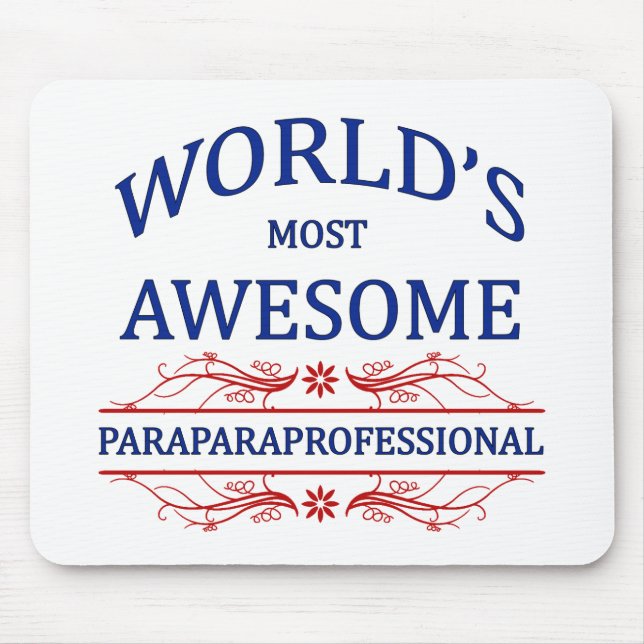 World's Most Awesome Paraprofessional Mouse Mat (Front)