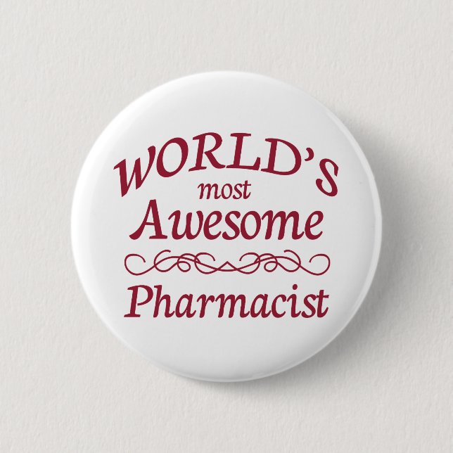 World's Most Awesome Pharmacist 6 Cm Round Badge (Front)