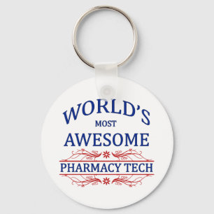 World's Most Awesome Pharmacy Tech Key Ring
