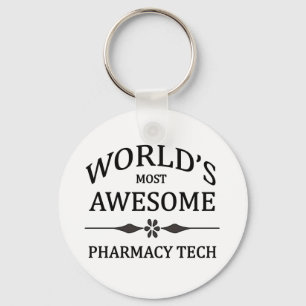 World's Most Awesome Pharmacy Tech Key Ring