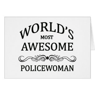 World's Most Awesome Policewoman