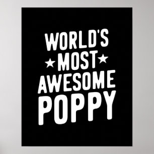 World's Most Awesome Poppy   Father Grandpa Poster