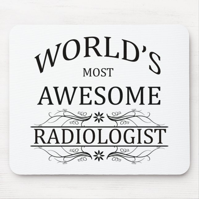 World's Most Awesome Radiologist Mouse Mat (Front)