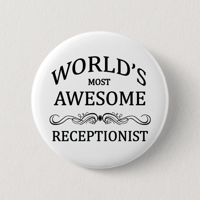 World's Most Awesome Receptionist 6 Cm Round Badge (Front)