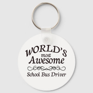 World's Most Awesome School Bus Driver Key Ring