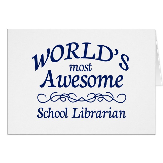 World's Most Awesome School Librarian (Front Horizontal)