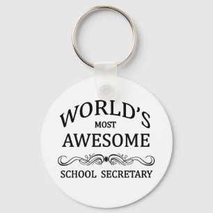 World's Most Awesome School Secretary Key Ring