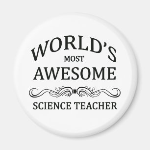 World's Most Awesome Science Teacher Magnet