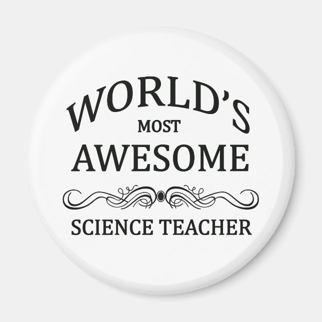 World's Most Awesome Science Teacher Magnet (Front)
