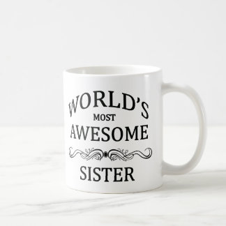 World's Most Awesome Sister Coffee Mug