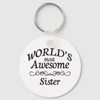 World's Most Awesome Sister Key Ring