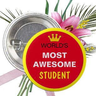 Worlds Most Awesome - STUDENT (best one) Button