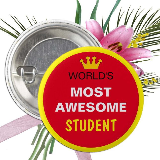 Worlds Most Awesome - STUDENT (best one) Button (Creator Uploaded)