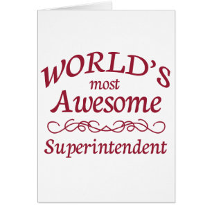 World's Most Awesome Superintendent