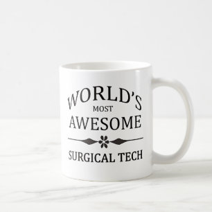 World's Most Awesome Surgical Tech Coffee Mug