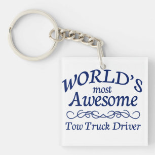 World's Most Awesome Tow Truck Driver Key Ring