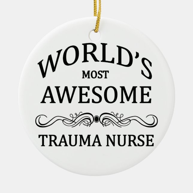 World's Most Awesome Trauma Nurse Ceramic Tree Decoration (Front)