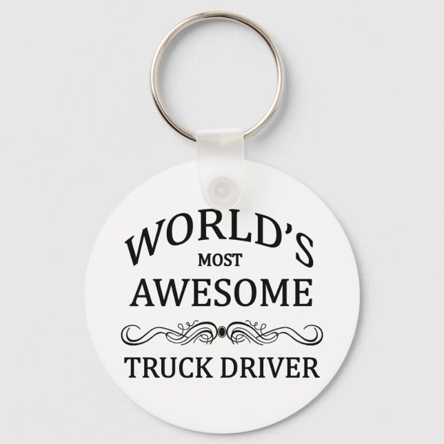 World's Most Awesome Truck Driver Key Ring (Front)