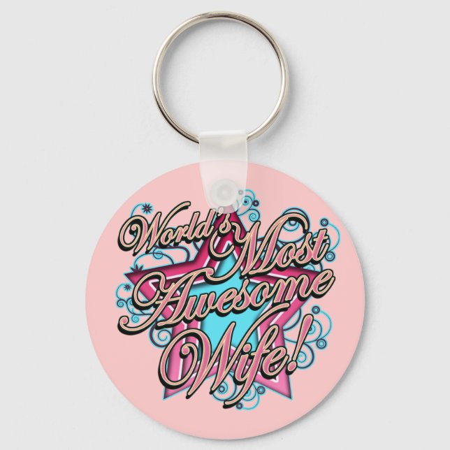 Worlds Most Awesome Wife Key Ring (Front)