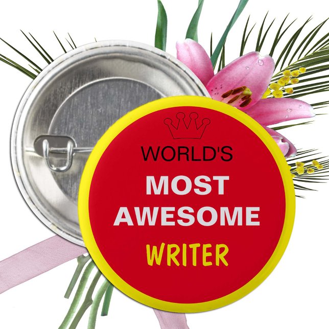 Worlds Most Awesome - WRITER (best one) 3 Cm Round Badge (Creator Uploaded)