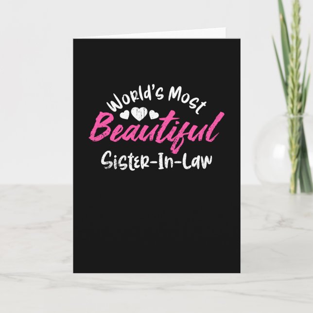 World's most beautiful Sister in Law Card (Front)