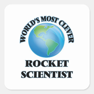 World's Most Clever Rocket Scientist Square Sticker