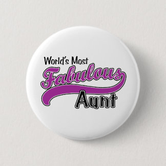 World's Most Fabulous Aunt 6 Cm Round Badge