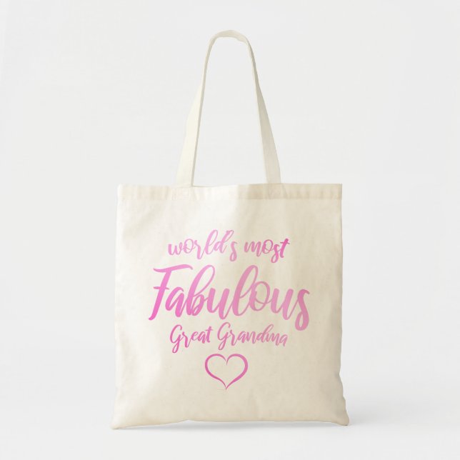 World's Most Fabulous Great Grandma Tote Bag (Front)