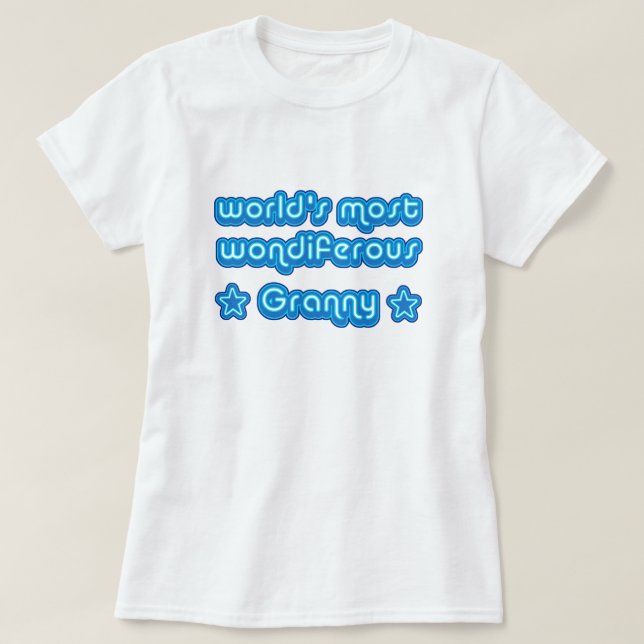 Worlds Most Wondiferous Granny T-Shirt (Design Front)