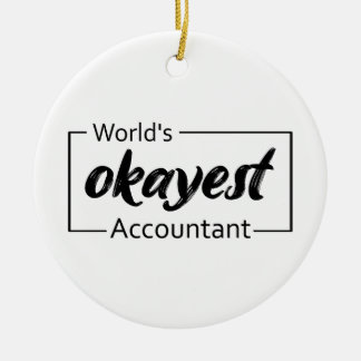 World's Okayest Accountant Ceramic Tree Decoration