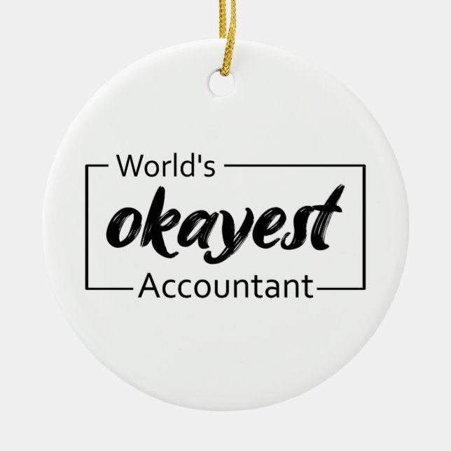 World's Okayest Accountant Ceramic Tree Decoration (Front)