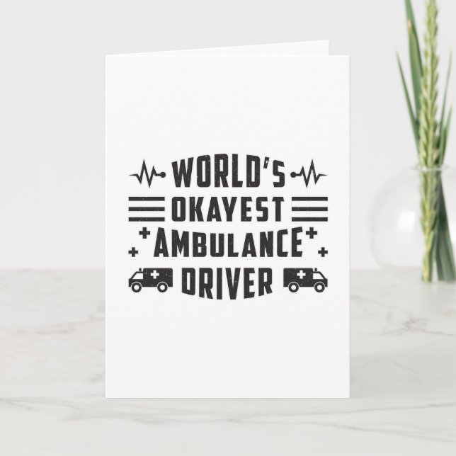 World's Okayest Ambulance Driver Paramedic Gift Card (Front)