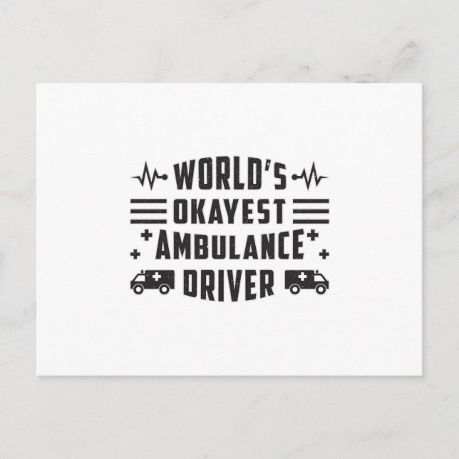 World's Okayest Ambulance Driver Paramedic Gift Postcard (Front)