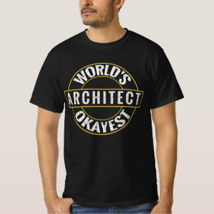 World's Okayest Architect T-Shirt