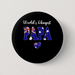 Worlds Okayest Australian Papa Ever Best Papa Dad 6 Cm Round Badge
