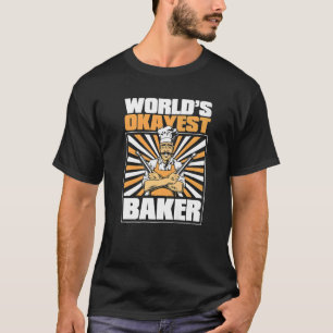 World's Okayest Baker Bakery Pastry Cutter Hobby B T-Shirt