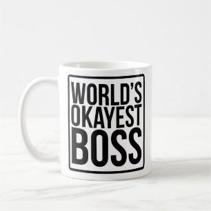 World's Okayest Boss Coffee Mug