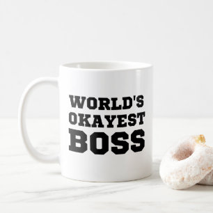 World's Okayest Boss Coffee Mug