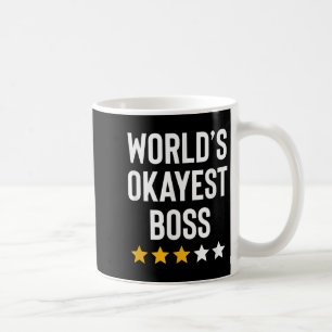 Worlds Okayest Boss Funny Birthday Christmas Gag G Coffee Mug