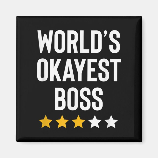 Worlds Okayest Boss Funny Birthday Christmas Gag G Magnet (Front)