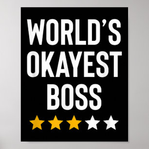 Worlds Okayest Boss Funny Birthday Christmas Gag G Poster